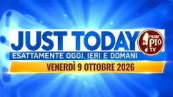 Just Today 9 Ottobre 2026