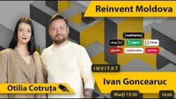 Ivan Goncearuc la Reinvent Moldova: Nu e lipsă de oameni, timp, bani. E ignoranță