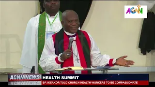 BP. IKEAKOR TELLS CHURCH HEALTH WORKERS TO BE COMPASSIONATE