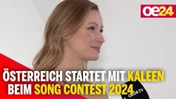 Österreich startet mit Kaleen beim Song Contest 2024