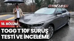 TOGG T10 F Sürüş Testi Ve İnceleme | Oto Flash - 17. Bölüm