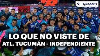 THE OTHER SIDE OF ATLÉTICO TUCUMÁN - INDEPENDIENTE🔥DECANO LANDS A BLOW AND QUINTEROS FIRED