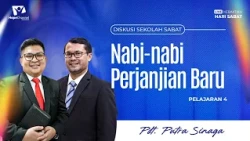Sabbath School Study Lesson 4, 4th Quarter: "New Testament Prophets" - Pastor Putra Sinaga