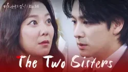 Overconfident [The Two Sisters : EP.56] | KBS WORLD TV 240422