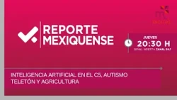 Artificial Intelligence at C5, Teletón Autism, and Agriculture | Mexiquense Report | 10-15-2026