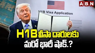 THE World This Week: H1B వీసా దారులకు మరో భారీ షాక్.? | Trump Shock To H1B Visa Holders.? | ABN