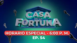 La Casa de La Fortuna | Disfruta el Ep. 54 en horario especial ¡HOY JUEVES 03/09 A LAS 6:00 P. M.!