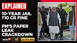 PM Modi’s Crackdown on Paper Leaks | Up to 10-Year Jail, ₹10 Cr Fine | CJP NEET Protest | N18V | 4K