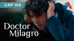 Doctor Milagro - Avance Lunes 15/04/2024