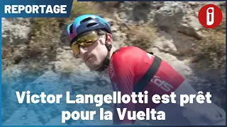 Victor Langellotti is ready for the Vuelta
