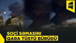 Soçi sahillərində tankerə hücum: nəhəng tüstü səmanı bürüdü