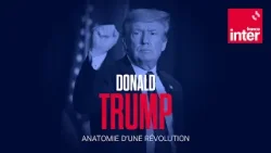 Trumpisme : La révolution qui a fracturé l’Amérique et le monde