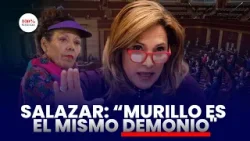 Salazar: “Murillo es demonio, días contados”