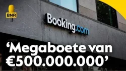 Boete van half miljard euro dreigt voor Booking.com in Spanje