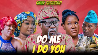 Chief Olododo 'Do Me I Do You' | Nigerian Comedy Series | Akpan & Oduma Spin-Off | Latest Funny Skit