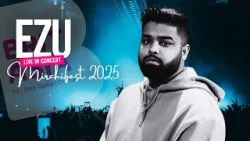 Ezu | Концерт на MirchiFest 2025 — Полное выступление