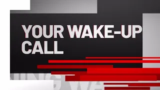 Your Wake-Up Call: Aug. 7, 2026