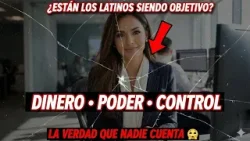 ¿Están los Latinos Siendo Objetivo? + La Verdad Sobre Dinero, Poder y Control ?