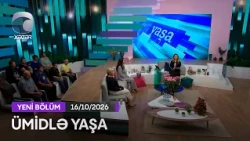 Ümidlə Yaşa - 16.10.2026