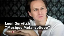 Leon Gurvitch - Musique Mélancolique