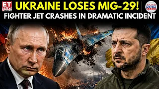 UKRAINE LOSES MiG-29! Fighter Jet Crashes During Combat Mission Over Odesa | ET Now | Latest News