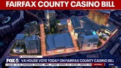 Virginia House votes on Fairfax County casino bill Virginia House votes on Fairfax County casino bill