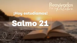 Psalm 21: Victory Comes from God | Revived by His Word | #RPSP 2026