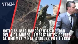 Noticias más importantes de Irán 4 de marzo | impactantes golpes al régimen y hay ataques por tierra