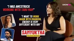 Samyuktha On Mohanlal, Urvashi, Slumdog 33 With Vijay Sethupathi And Completing 10 years