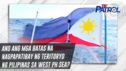 ICYMI: Ano ang mga batas na nagpapatibay ng teritoryo ng Pilipinas sa West PH Sea? | ABS-CBN News