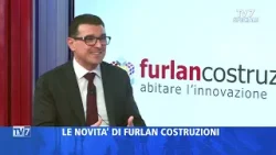 Tv7 Speciale 4/2/26 - Novità per le case Furlan