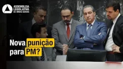 POLÍCIA MILITAR | Deputados divergem sobre nova disciplina para PM