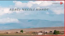 Qərbi Azərbaycan kəndləri - Aşağı Necili kəndi