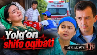 Ёлғон шифо оқибати | ОТАЛАР СЎЗИ