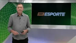 CNT Esporte de27/02/2024 na Íntegra