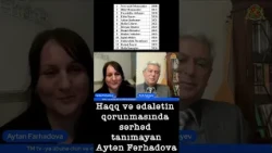 Jurnalist Aytən Fəhadova:  Azərbaycan hökümətinin talışlara münasibəti.