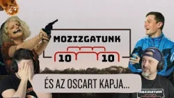 És az Oscart kapja... - Mozizgatunk #10/10