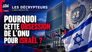Pourquoi cette obsession de l’ONU pour Israël ?