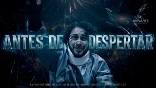 Antes de Despertar - AVIVAMIENTO | AVIVARTE