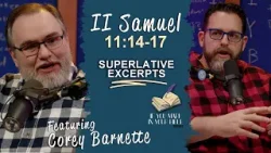 2 Царств 11:14-17 | Самый неприглядный отрывок | Если вы делаете пометки в своей Библии