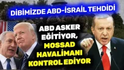 Burnumuzun dibinde ABD-İsrail tehlikesi! ABD asker eğitiyor, MOSSAD havalimanı kontrol ediyor