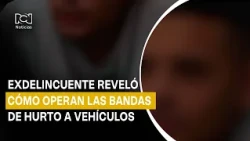Former vehicle thief reveals how gangs operate in Bogotá