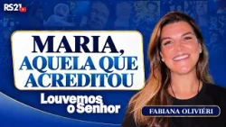 Mary, She Who Believed | Sermon by Fabiana Oliviéri