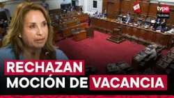 Pleno del Congreso no admitió moción de vacancia contra la presidenta Dina Boluarte