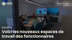 Découvrez les nouveaux espaces de travail des fonctionnaires
