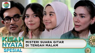 Misteri Suara Gitar di Tangah Malam | Kisah Nyata Spesial