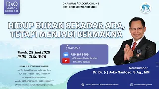 Hidup Bukan Sekedar Ada, Tapi Menjadi Bermakna || Dr. Dr. (c) Joko Santoso, S.Ag., MM