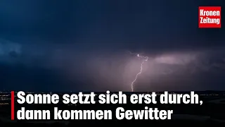 Sun breaks through, then storms arrive I krone.tv NEWS