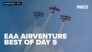 Best moments from Day 5 of EAA AirVenture 2026