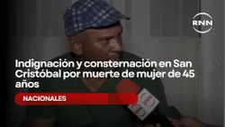 Indignación y consternación en San Cristóbal por muerte de mujer de 45 años
